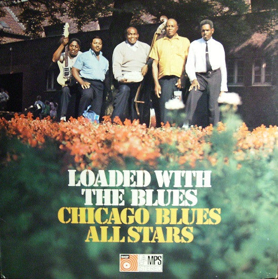 Chicago Blues All Stars – Loaded With The Blues LP