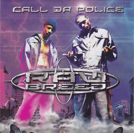 Raw Breed – Call Da Police CD