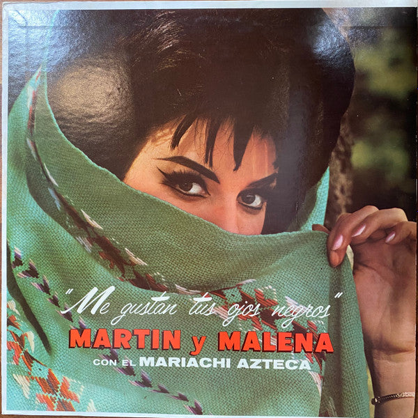 Martin Y Malena Con Mariachi Azteca – Me Gustan Tus Ojos Negros LP