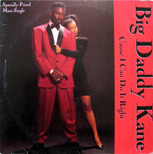 Big Daddy Kane – Cause I Can Do It Right 12"