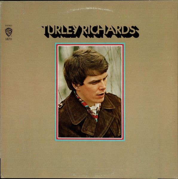Turley Richards – Turley Richards LP