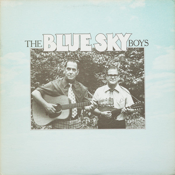 The Blue Sky Boys – The Blue Sky Boys LP