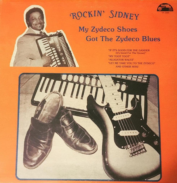 Rockin' Sidney – My Zydeco Shoes Got The Zydeco Blues LP