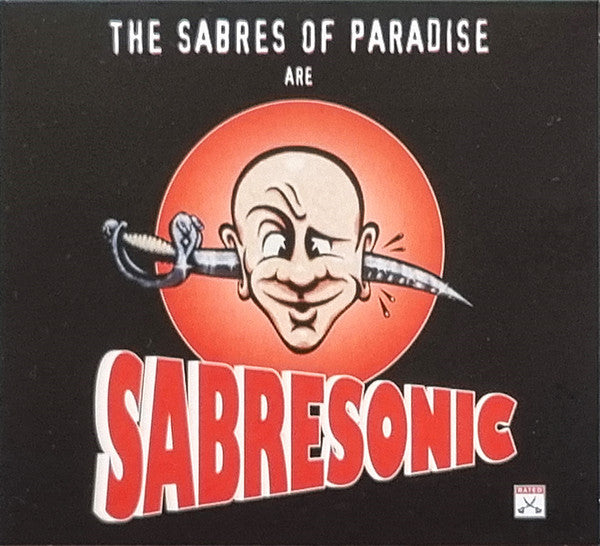 The Sabres Of Paradise – Sabresonic