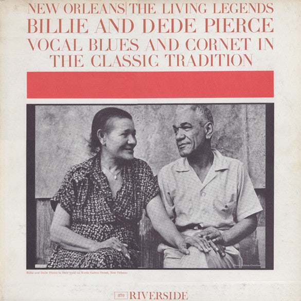 Billie And DeDe Pierce – Vocal Blues And Cornet In The Classic Tradition (Mono) LP