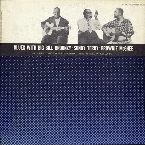 Big Bill Broonzy, Sonny Terry, Brownie McGhee – Blues With Big Bill Broonzy, Sonny Terry, Brownie McGhee LP