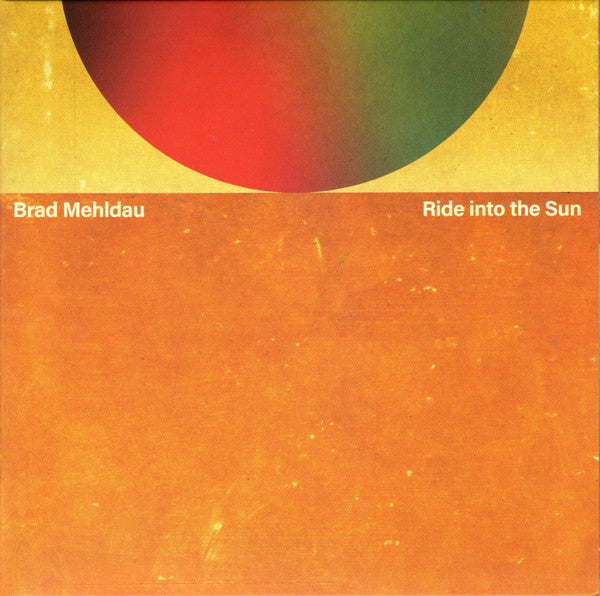 Brad Mehldau – Ride Into The Sun