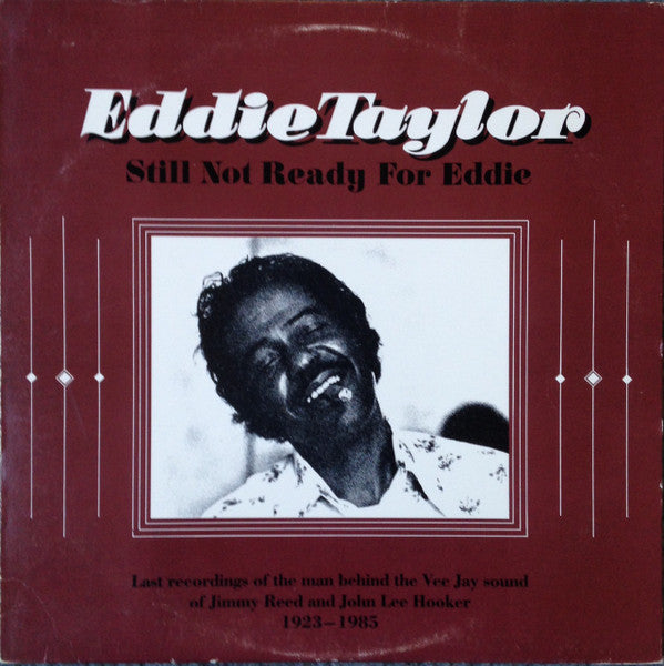 Eddie Taylor – Still Not Ready For Eddie LP