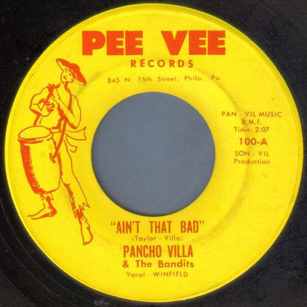 Pancho Villa & The Bandits – Ain't That Bad / Progress 7"