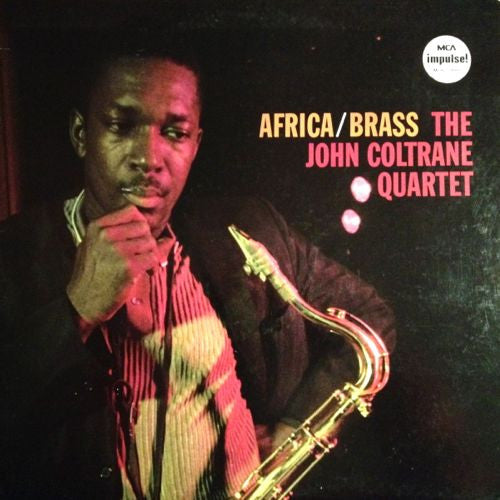 John Coltrane Quartet - Africa / Brass (MCA Impulse! pressing) LP