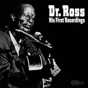 Dr. Ross – His First Recordings LP