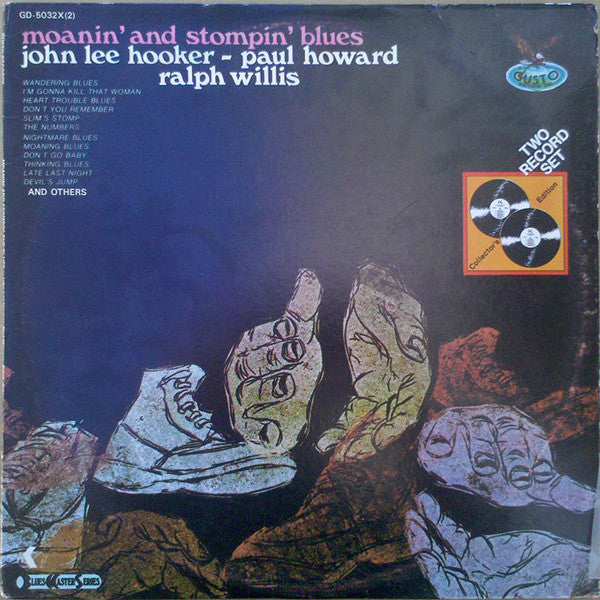 John Lee Hooker, Paul Howard, Ralph Willis – Moanin' And Stompin' Blues 2LP