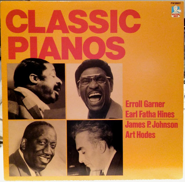 Erroll Garner, Earl Fatha Hines, James P. Johnson, Art Hodes – Classic Pianos LP