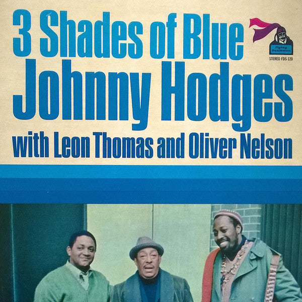 Johnny Hodges, Leon Thomas, Oliver Nelson – 3 Shades Of Blue LP