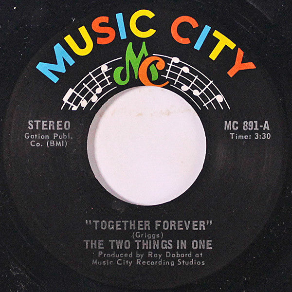 The Two Things In One – Together Forever / Stop Telling Me 7"