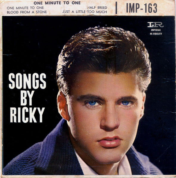 Ricky Nelson – Songs By Ricky, Volume 2 - One Minute To One 7"