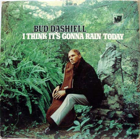 Bud Dashiell – I Think It's Gonna Rain Today LP