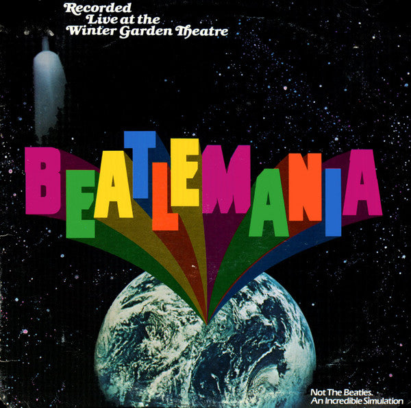Beatlemania – Beatlemania (Original Cast Album Recorded Live At The Winter Garden Theatre) 2LP
