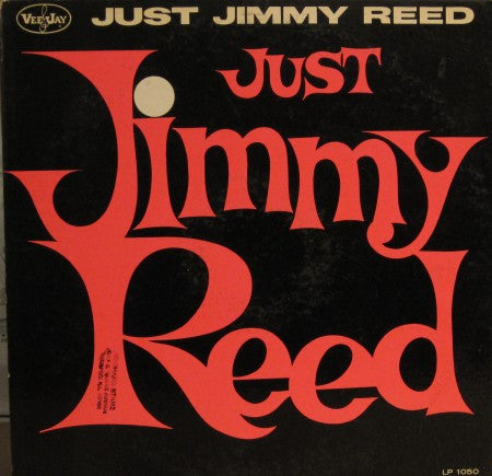 Jimmy Reed – Just Jimmy Reed LP