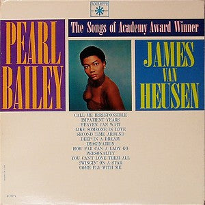 Pearl Bailey, James Van Heusen – The Songs Of Academy Award Winner James Van Heusen LP