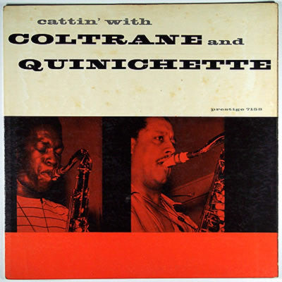 John Coltrane And Paul Quinichette – Cattin' With Coltrane And Quinichette ('90 reissue) LP