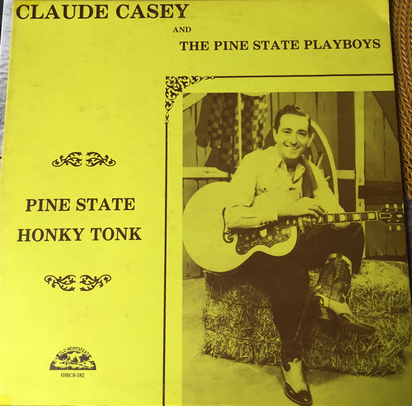 Claude Casey And The Pine State Playboys – Pine State Honky Tonk LP