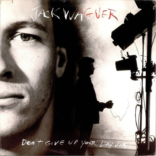 Jack Wagner – Don't Give Up Your Day Job LP