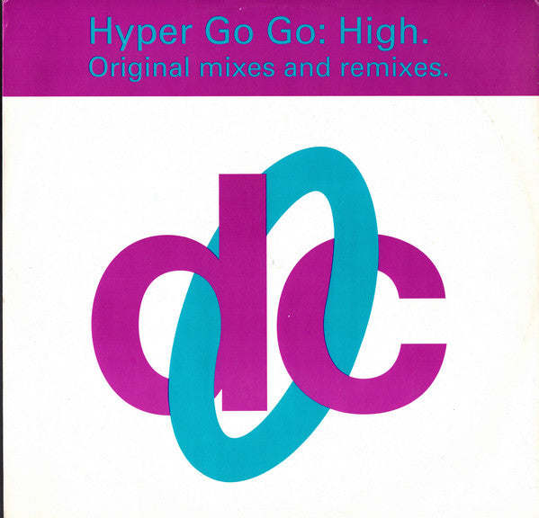 Hyper Go Go – High (Original Mixes And Remixes) 12"