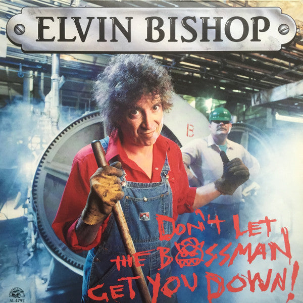 Elvin Bishop – Don't Let The Bossman Get You Down LP