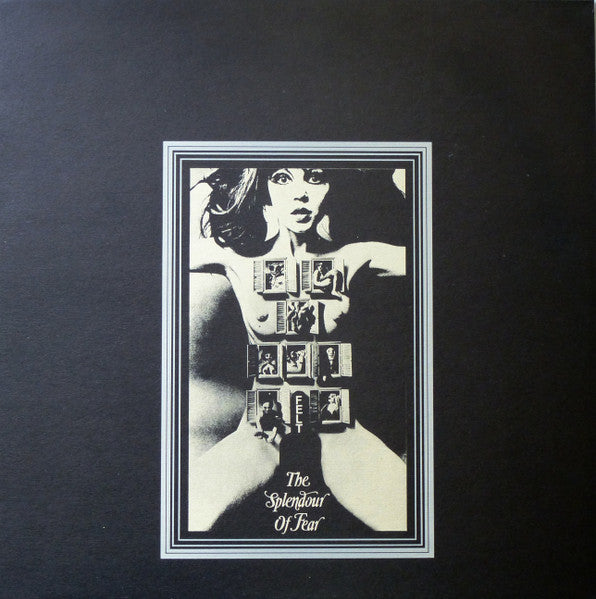 Felt – The Splendour Of Fear LP