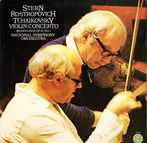 Tchaikovsky - Stern, Rostropovich, National Symphony Orchestra – Violin Concerto / Meditation, Op. 42, No. 1 LP