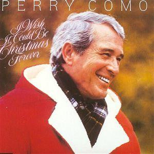 Perry Como - I Wish It Could Be Christmas Forever LP