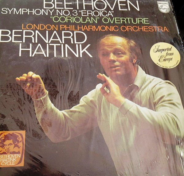 Beethoven – Bernard Haitink, London Philharmonic - Symphony No. 3 "Eroica"/ "Coriolan" Overture LP