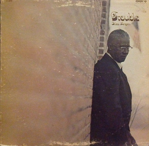 Silas Hogan – Trouble LP
