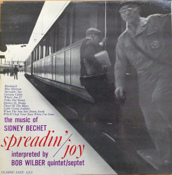 Bob Wilber Quintet/Septet – Spreadin' Joy (The Music Of Sidney Bechet) LP