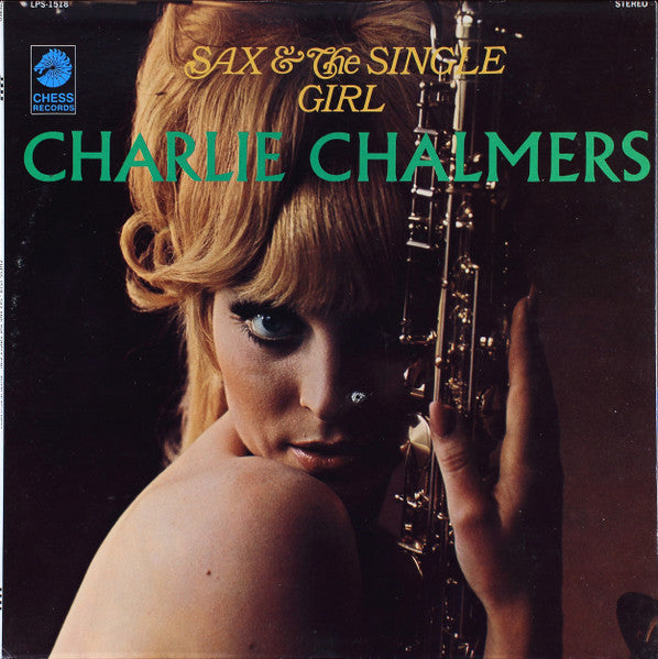 Charlie Chalmers – Sax & The Single Girl LP