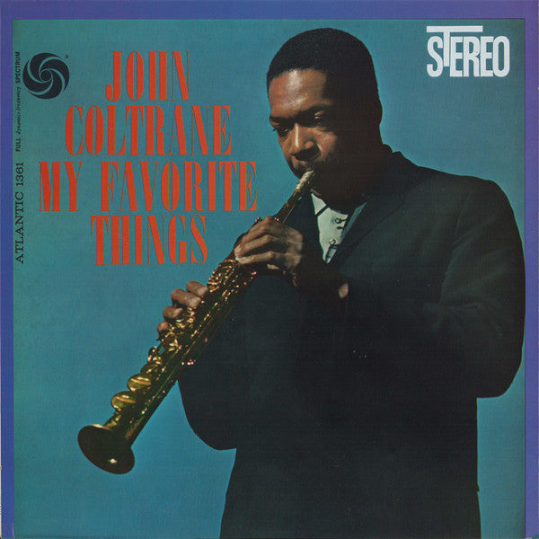 John Coltrane - My Favorite Things (1961 stereo pressing) LP