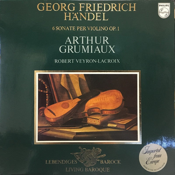 Handel / Arthur Grumiaux - 6 Sonate Per Violino Op. 1 LP