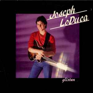 Joseph LoDuca – Glisten LP