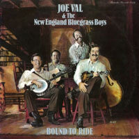 Joe Val And The New England Bluegrass Boys – Bound To Ride LP