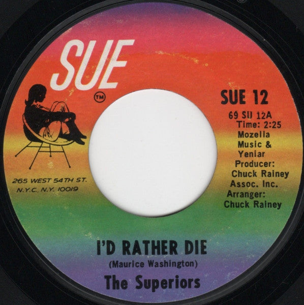 The Superiors – I'd Rather Die / Heavenly Angel 7"
