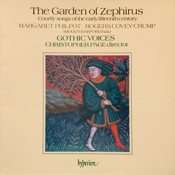 Margaret Philpot, Rogers Covey-Crump, Imogen Barford, Gothic Voices, Christopher Page – The Garden Of Zephirus (Courtly Songs Of The Early Fifteenth Century) LP