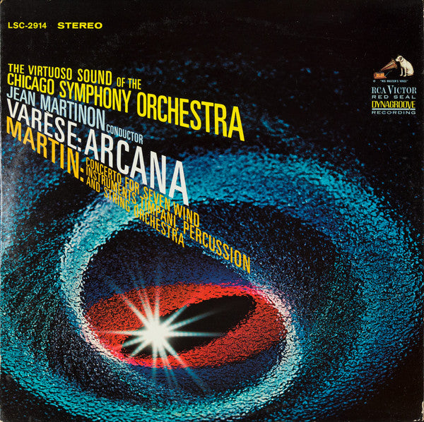 Chicago Symphony Orchestra / Jean Martinon / Varèse / Martin – Arcana / Concerto For Seven Wind Instruments, Timpani, Percussion And String Orchestra LP