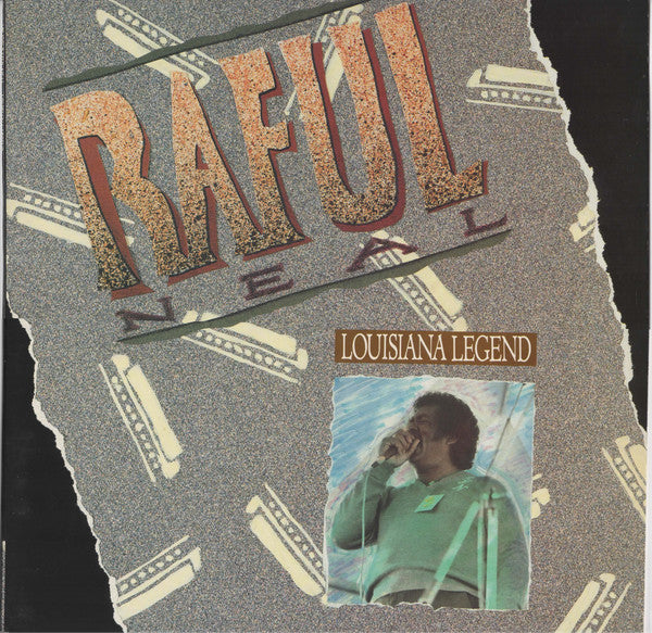 Raful Neal – Louisiana Legend LP