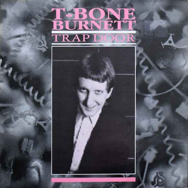 T-Bone Burnett – Trap Door EP