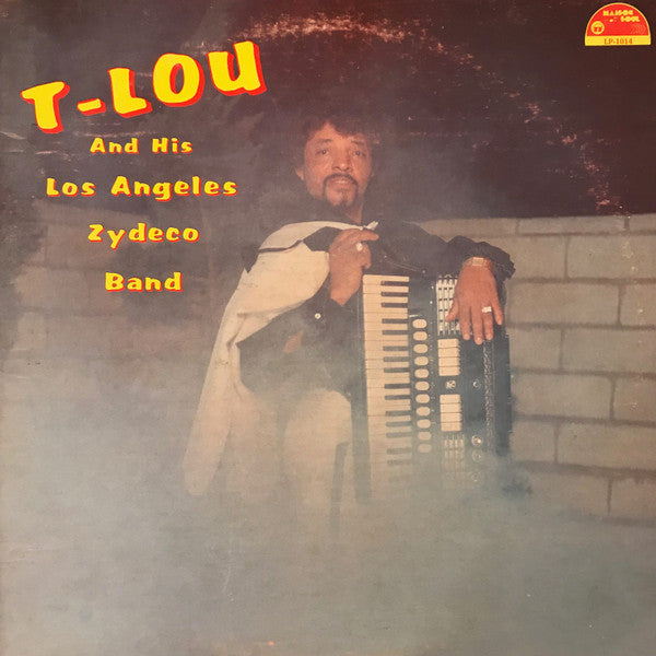 T-Lou And His Los Angeles Zydeco Band – T-Lou And His Los Angeles Zydeco Band LP