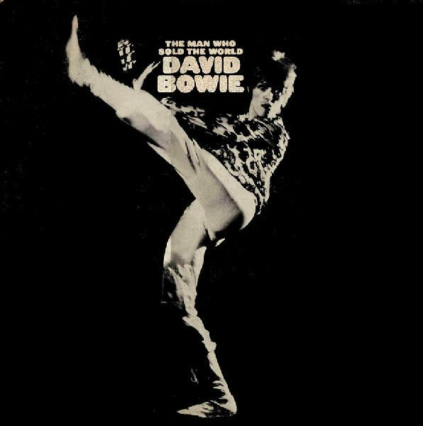 David Bowie - The Man Who Sold the World LP