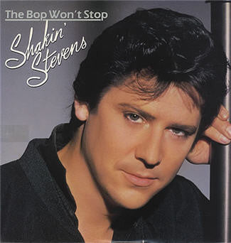 Shakin' Stevens – The Bop Won't Stop LP