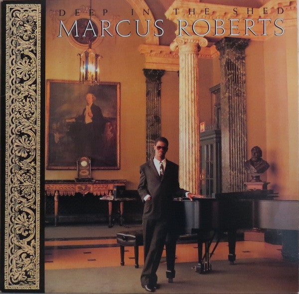 Marcus Roberts – Deep In The Shed LP