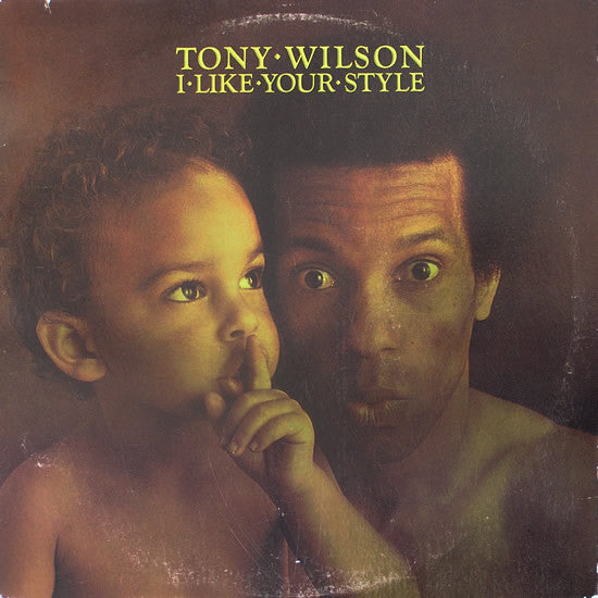Tony Wilson – I Like Your Style LP